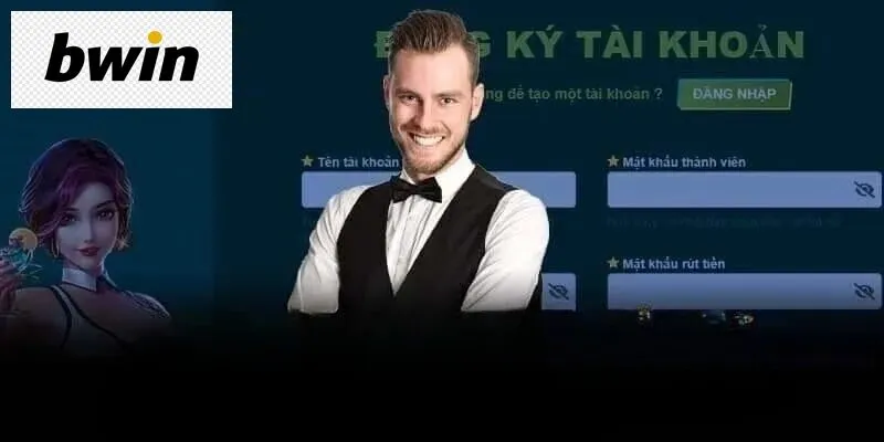 Đăng ký Bwin ngay để nhận được nhiều quyền lợi hấp dẫn nhất