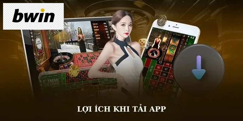 Nâng cao trải nghiệm với nhiều điểm cải tiến mới mẻ khi tải app Bwin